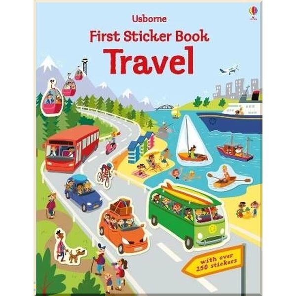 

Usborne First Sticker Book: Travel. Hannah Watson Sean Longcroft. ISBN:9781474937061