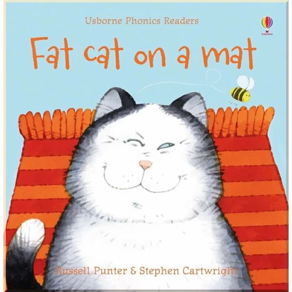 

Usborne Fat Cat on a Mat. Russell Punter Stephen Cartwright. ISBN:9781474970105