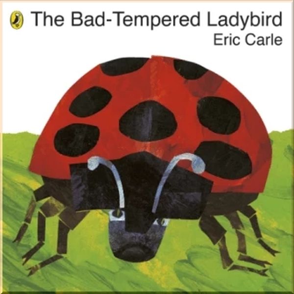 

The Bad-Tempered Ladybird PB. Eric Carle. ISBN:9780141332031