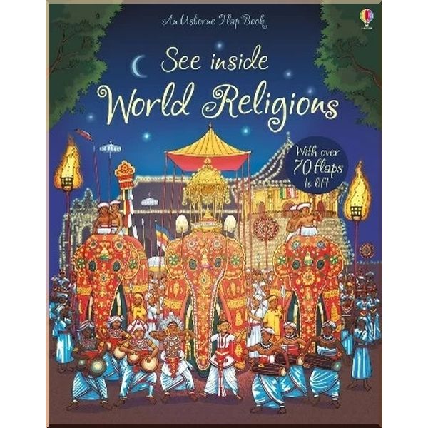 

Usborne See inside World Religions. Alex Frith Barry Ablett. ISBN:9781409594574