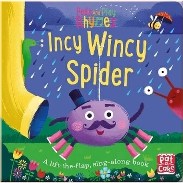 

Peek and Play Rhymes: Incy Wincy Spider. Richard Merritt. ISBN:9781526380531