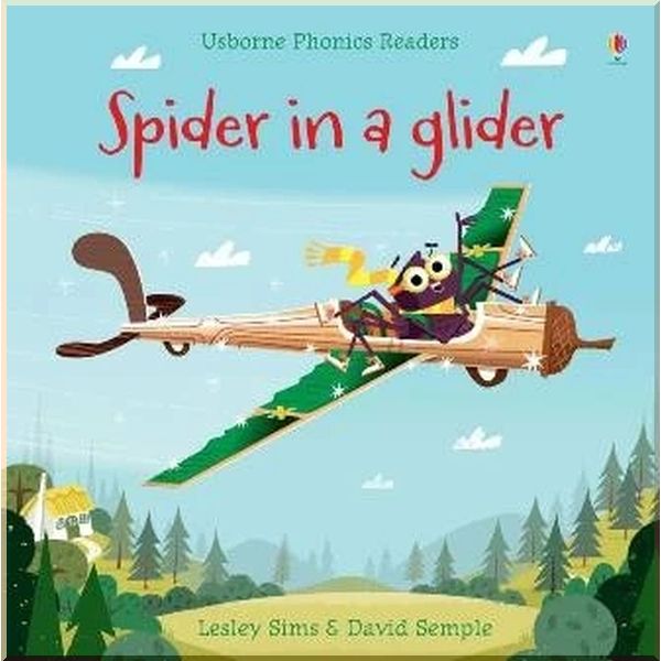 

Usborne Spider in a Glider. David Semple Lesley Sims. ISBN:9781474922104