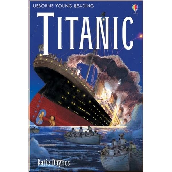 

Usborne Titanic. Katie Daynes. ISBN:9780746068311