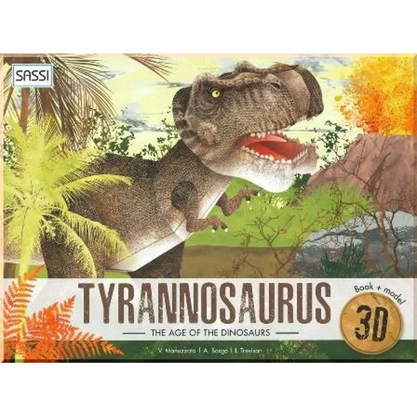 

The Age of The Dinosaurs: Tyrannosaurus 3D. Alberto Borgo Irena Trevisan Valentina Manuzzato. ISBN:9788830301276