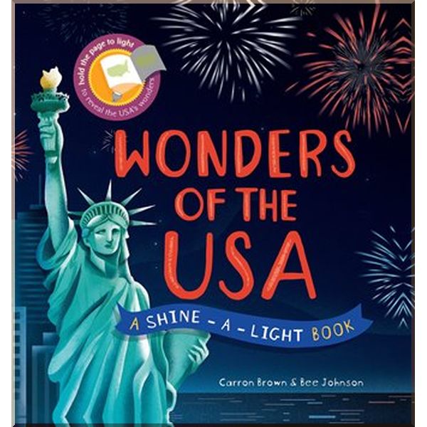 

Wonders of the USA. Carron Brown Bee Johnson. ISBN:9781782404446