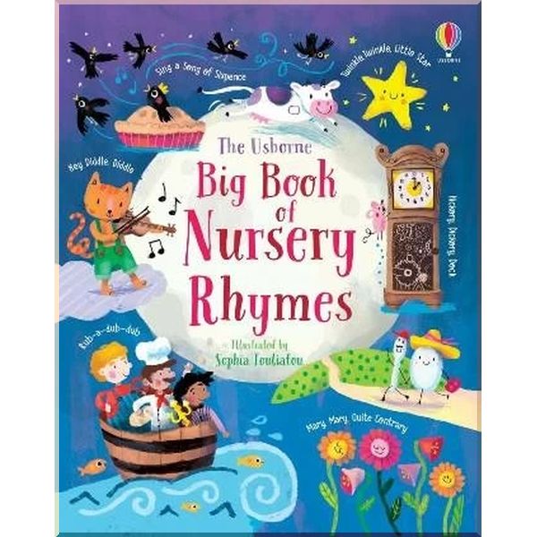 

Usborne Big Book of Nursery Rhymes. Felicity Brooks Sophia Touliatou. ISBN:9781474968324