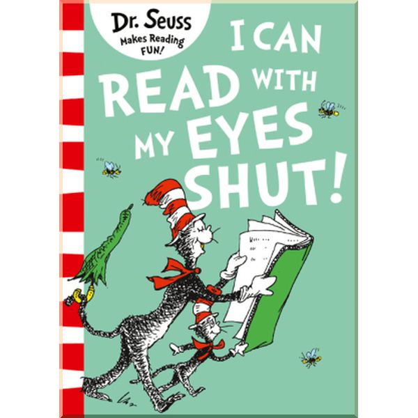 

I Can Read with My Eyes Shut!. Dr. Seuss. ISBN:9780008240011
