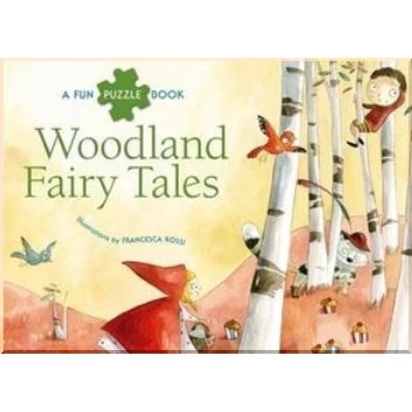

Woodland Fairy Tales Puzzle Book. Charles Perrault Francesca Rossi. ISBN:9788854410008