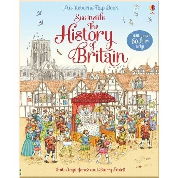 

Usborne See inside the History of Britain. Barry Ablett Rob Lloyd Jones. ISBN:9781409550198