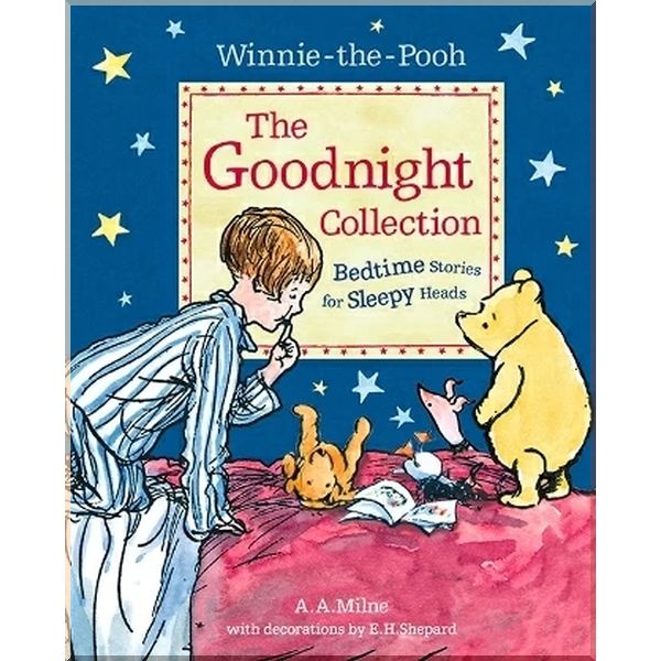 

Egmont Winnie-the-Pooh: The Goodnight Collection. A. A. Milne E. H. Shepard. ISBN:9781405294393
