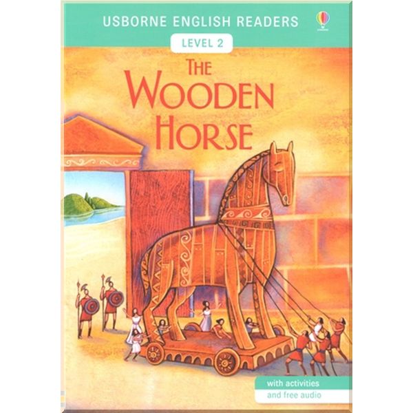 

Usborne The Wooden Horse with activities and free audio. Mairi Mackinnon. ISBN:9781474924658