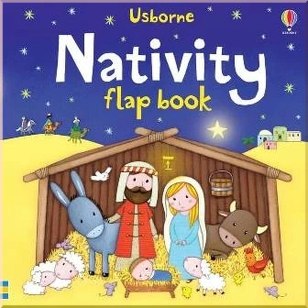 

Usborne Nativity Flap Book. Rosalinde Bonnet Sam Taplin. ISBN:9781409564713