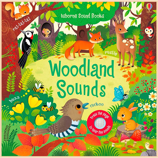 

Usborne Woodland Sounds. Sam Taplin. ISBN:9781474936811