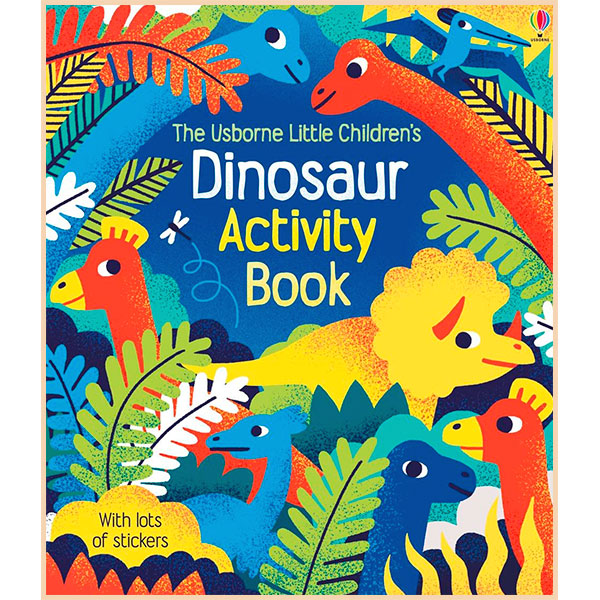 

Usborne Little Children's Dinosaurs Activity Book. Rebecca Gilpin. ISBN:9781409581932