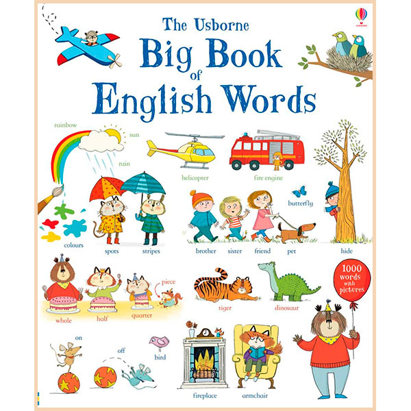 

Usborne Big Book of English Words. Mairi Mackinnon. ISBN:9781409551652