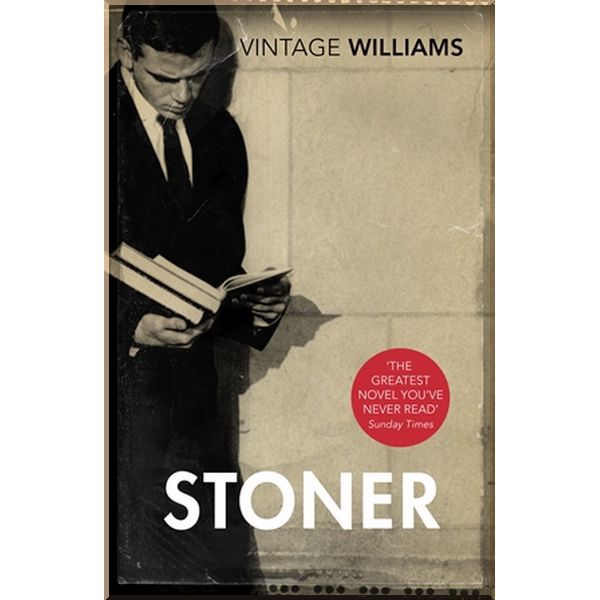 

Stoner. John Williams. ISBN:9780099561545