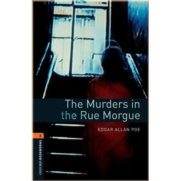 

The Murders in the Rue Morgue. Edgar Allan Poe. ISBN:9780194790789
