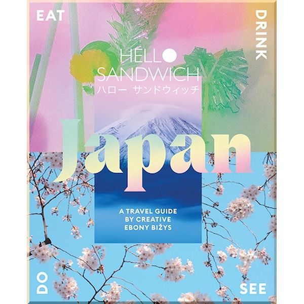 

Hello Sandwich Japan: A Travel Guide by Creative Ebony Bizys. Ebony Bizys. ISBN:9781741176841