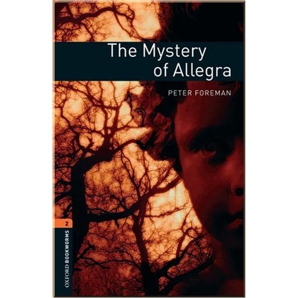 

The Mystery of Allegra. Peter Foreman. ISBN:9780194790666