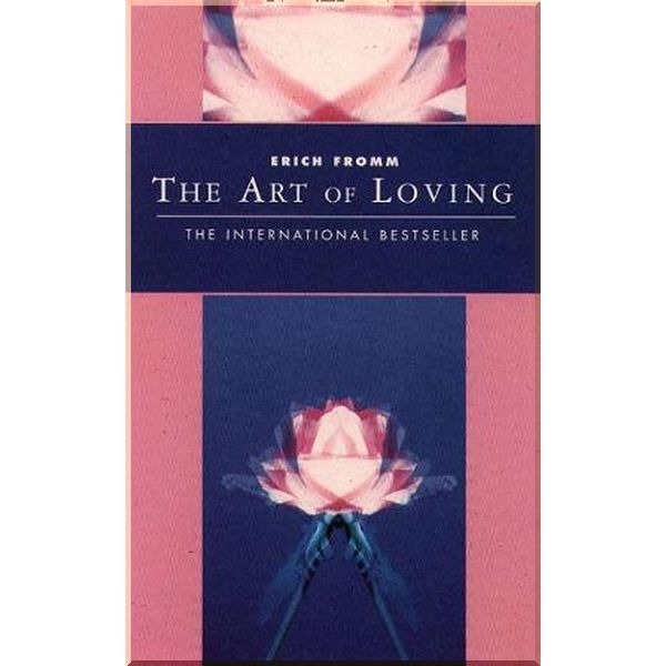 

The Art of Loving. Erich Fromm. ISBN:9781855385054