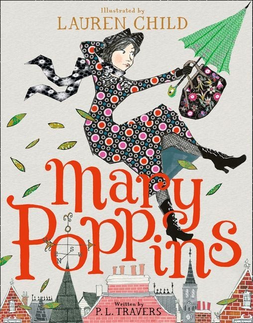 

MARY POPPINS: Illustrated Gift Edition - P. L. Travers, Illustrated by Lauren Child - 9780008289362
