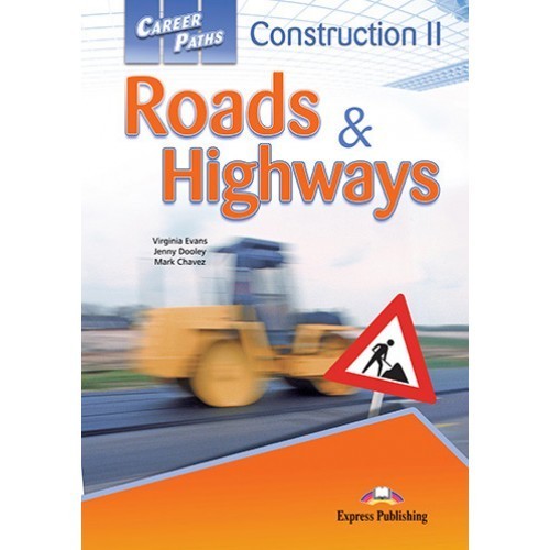 

CAREER PATHS CONSTRUCTION II ROADS & HIGHWAYS STUDENT'S BOOK(9781471515347)