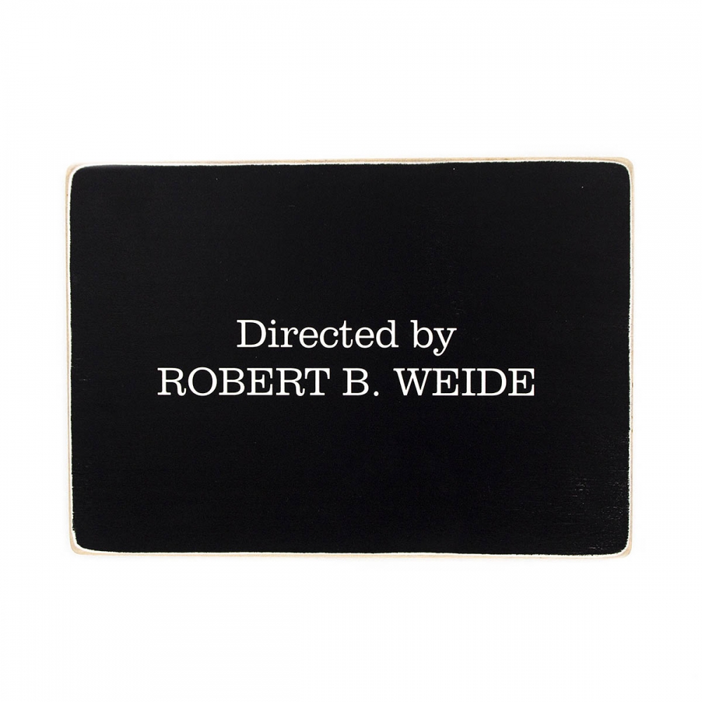 

Деревянный постер Юмор и цитаты Directed by Robert B. Weide А1