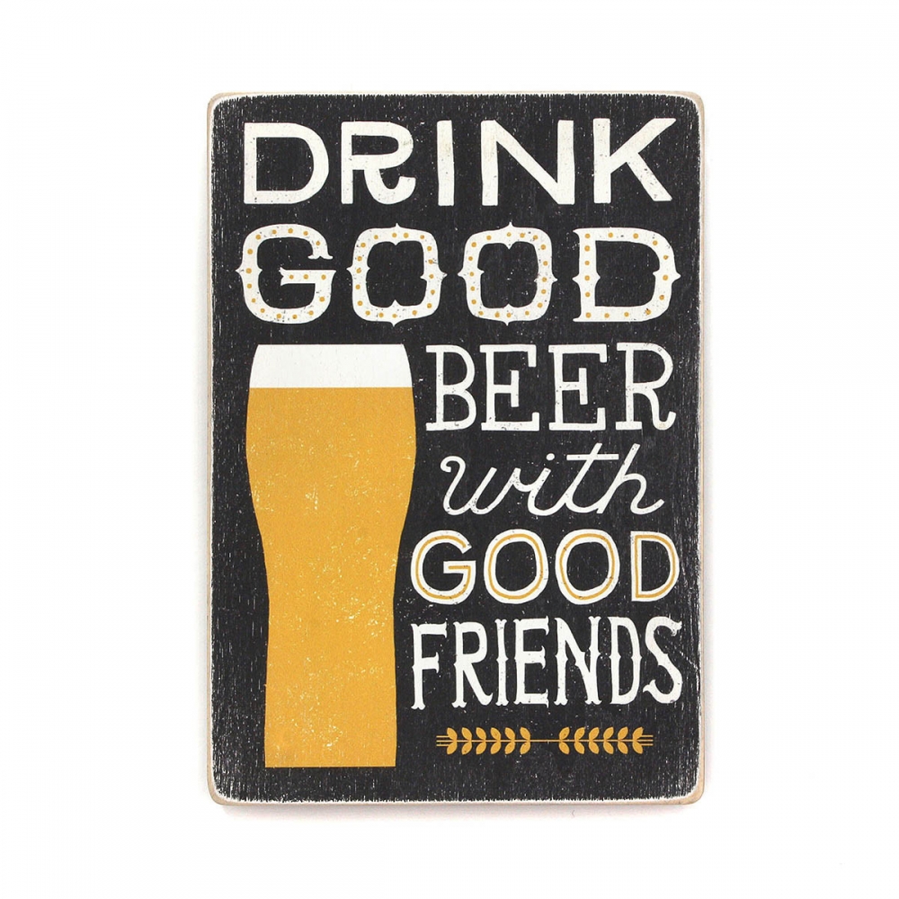 

Деревянный постер Алкоголь Drink good beer with good friends. Black А1