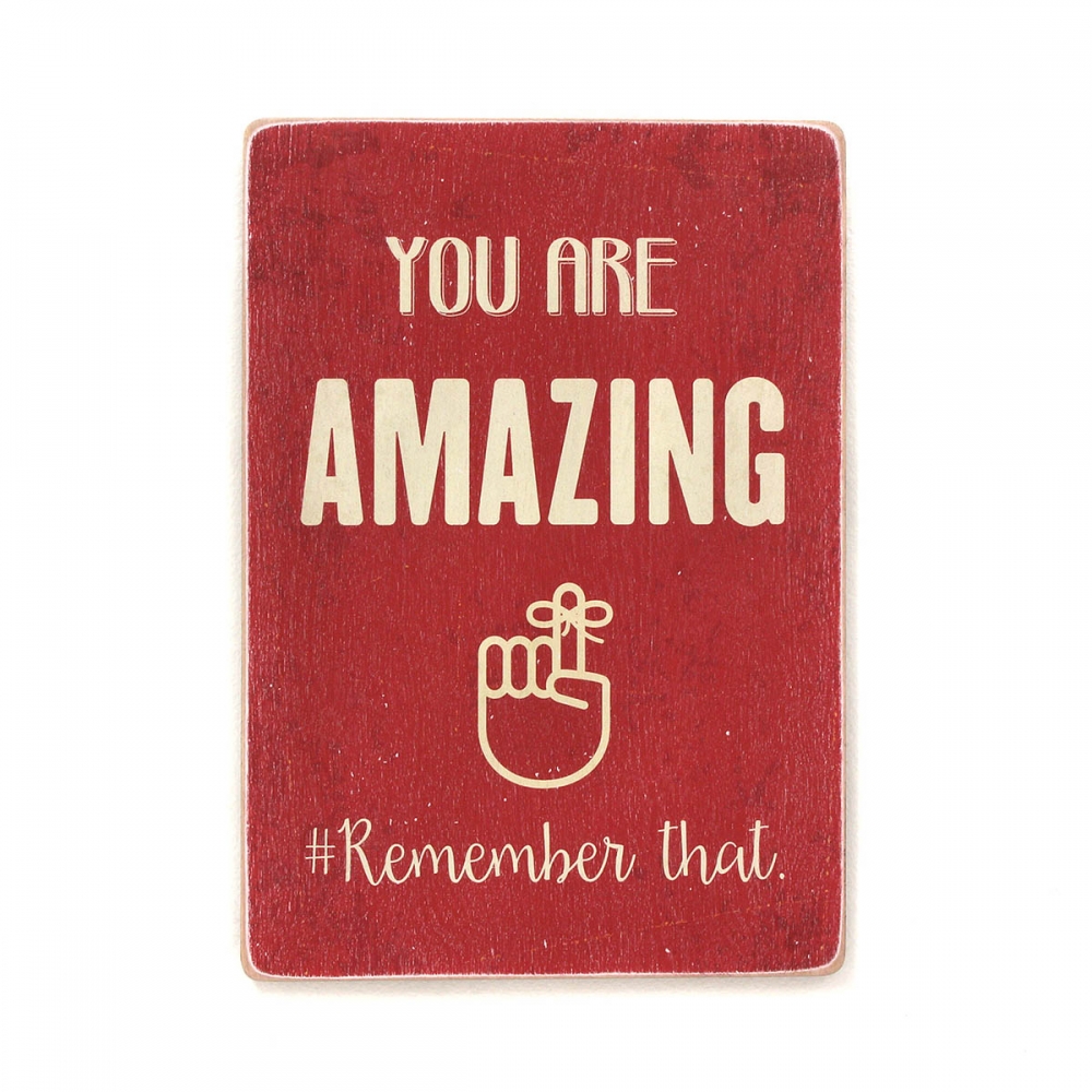 

Деревянный постер Мотивационные You are amazing. Remember that А2