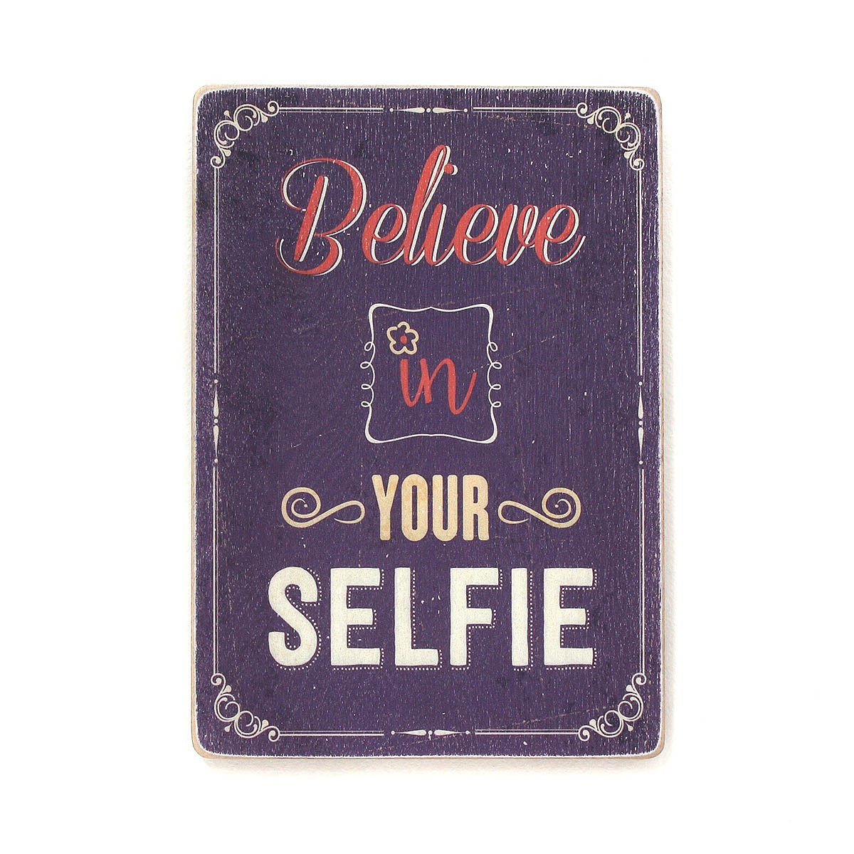 

Деревянный постер Wood Posters "Believe in your selfie" (A2 формат, фанера)
