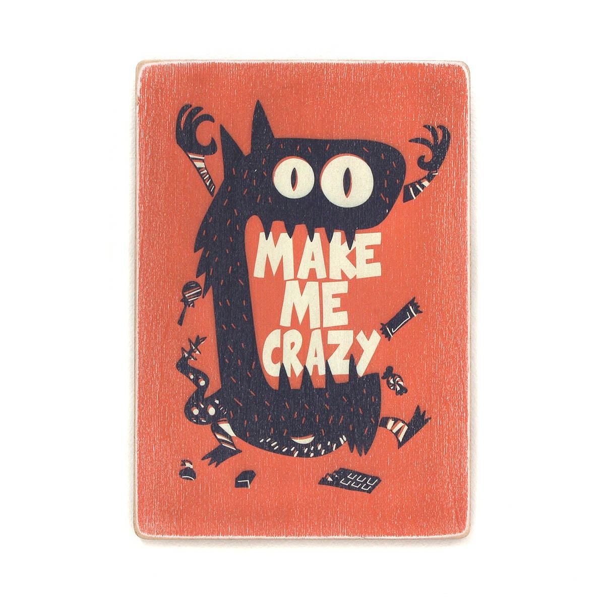 

Деревянный постер Wood Posters "Make me crazy" (A3 формат, фанера)