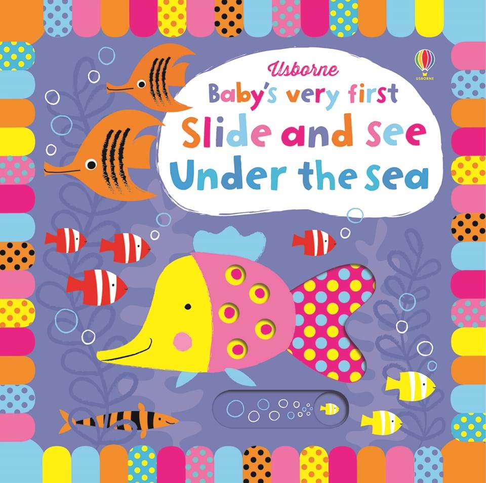 

Детская книга слайдер Baby's Very First Slide and See Under the Sea (9781409581291)