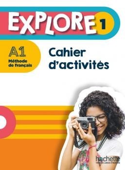 

Explore 1: Cahier d'activites - Fabienne Gallon, Céline Himber, Adeline Gaudel - 9782017112723