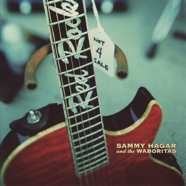 

SAMMY HAGAR AND THE WABORITAS – Not 4 Sale (CD, Digipack, EU)