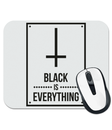 

Коврик для мыши Black is Everything