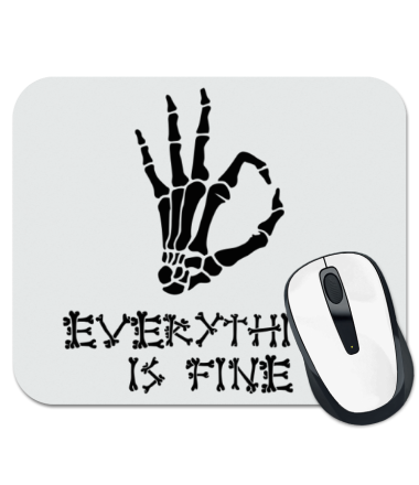 

Коврик для мыши Everything is fine