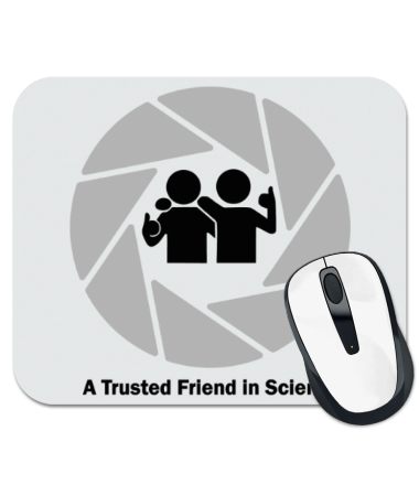 

Коврик для мыши A Trusted Friend in Science