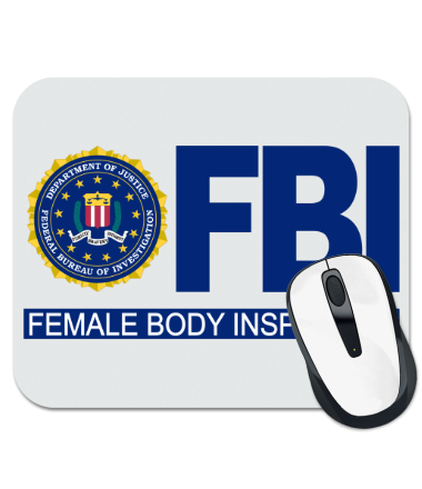 

Коврик для мыши FBI Female Body Inspector
