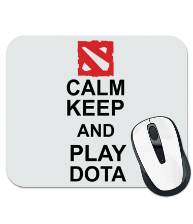 

Коврик для мыши Keep calm and play dota