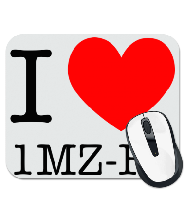 

Коврик для мыши I love 1MZ-FE