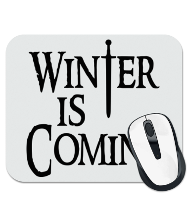 

Коврик для мыши Winter is coming 2