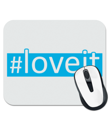 

Коврик для мыши #loveit