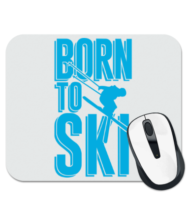

Коврик для мыши Born to ski