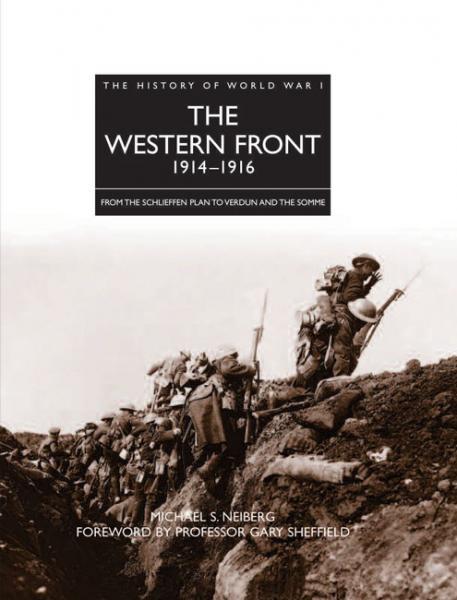 

The Western Front 1914-1916. Neiberg M.