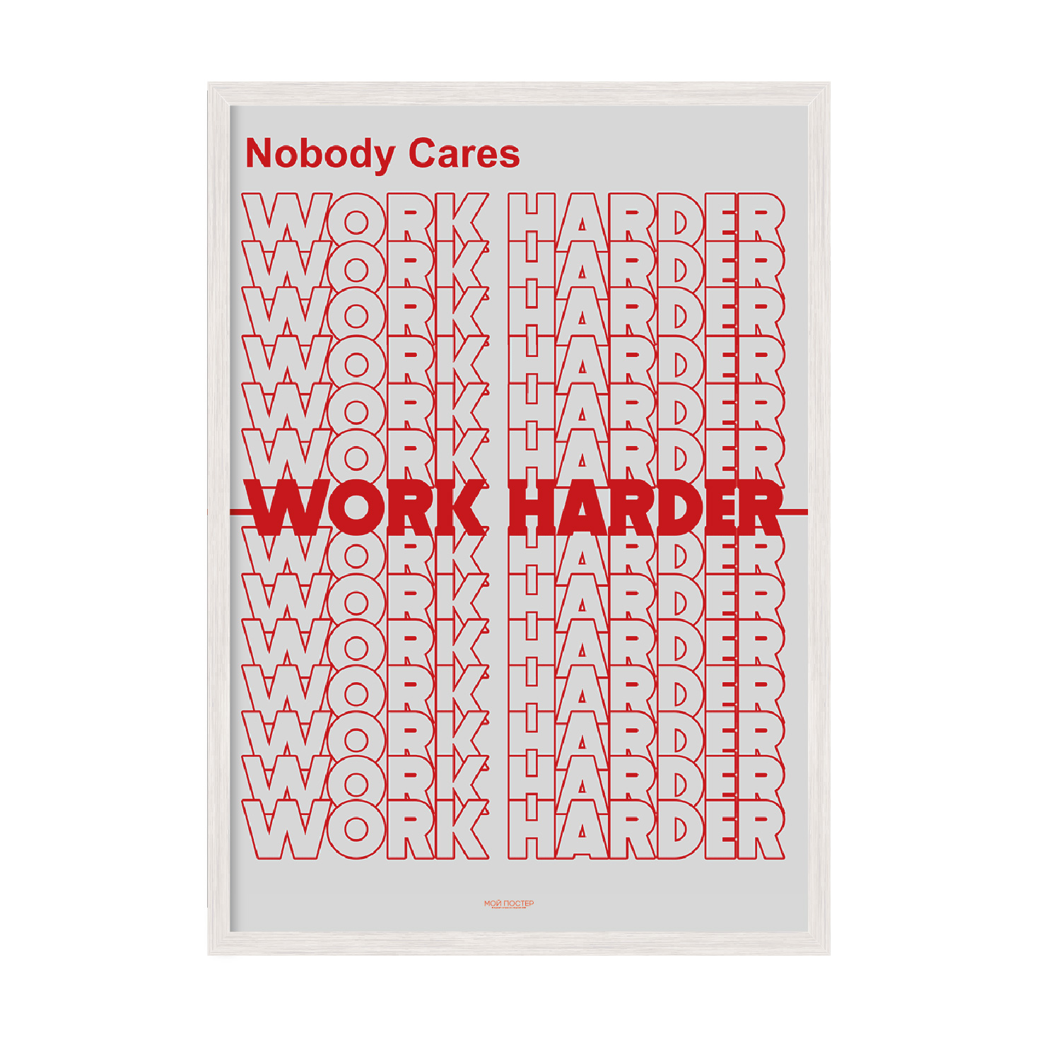 

Постер "Work Harder" без стекла 596x840 мм в белой рамке