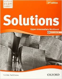 

Solutions. Uper-Intermediate. Workbook + CD 2 nd edition