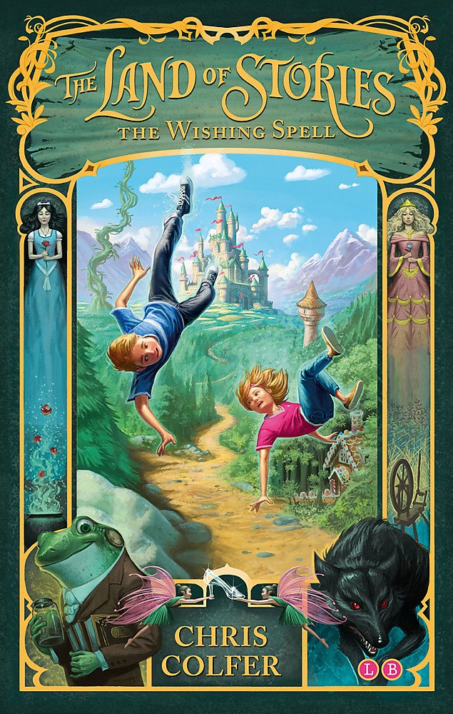 

The Land of Stories 1: The Wishing Spell - Chris Colfer - 9781907411755
