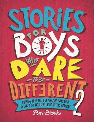 

Книга Stories for Boys Who Dare to be Different 2 - Ben Brooks - 9781787476554