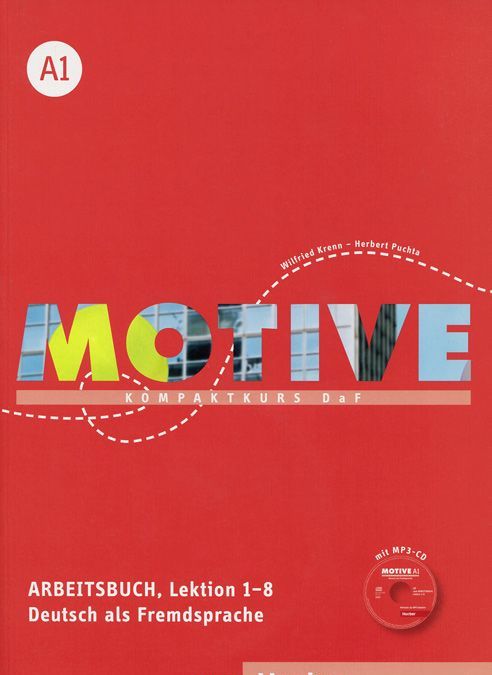 

Motive A1. Arbeitsbuch A1. Lektion 1-8 (+ CD-ROM)