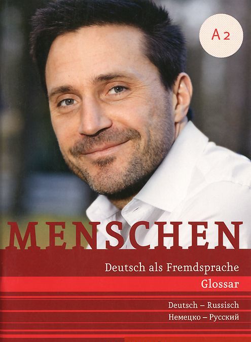 

Menschen A2. Glossar Deutsch-Russisch